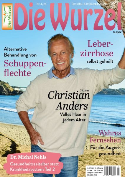 Die Wurzel Nr. 04/2024 - Christian Anders